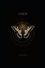 Union: A collection of poetry about finding harmony through love, pain, and loss.