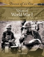 Voices of World War I: Contemporary Accounts of Daily Life