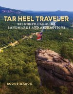 Tar Heel Traveler: North Carolina's Landmarks and Attractions, 201 of 'em
