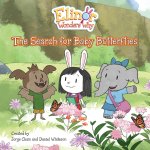 Elinor Wonders Why: The Search for Baby Butterflies