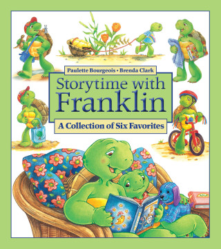 Storytime with Franklin: A Collection of Six Favorites