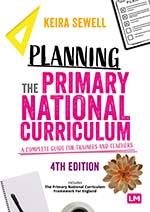 Planning the Primary National Curriculum: A Complete Guide for Trainees and Teachers