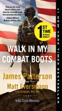 Walk in My Combat Boots: True Stories from America's Bravest Warriors