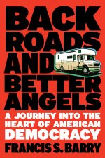 The Road to Reconciliation: In Search of Better Angels on the Lincoln Highway and Beyond