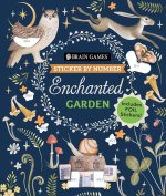 Brain Games - Sticker by Number: Enchanted Garden: Includes Foil Stickers!