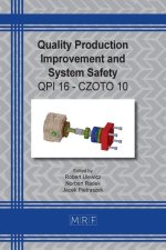 Quality Production Improvement and System Safety: Qpi 16 - Czoto 10