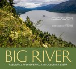 Big River: Resilience and Renewal in the Columbia Basin
