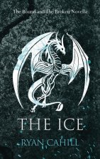 The Ice: The Bound and The Broken Novella