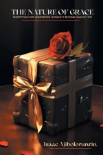 The Nature of Grace: Redemption for Undeserving Humanity Beyond Noahic Time