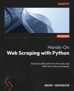 Hands-On Web Scraping with Python - Second Edition: Extract quality data from the web using effective Python techniques