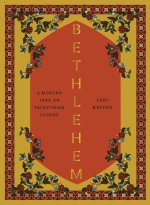 Bethlehem: A Modern Take on Palestinian Cuisine