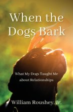 When the Dogs Bark