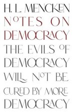 Notes on Democracy (Warbler Classics Annotated Edition)