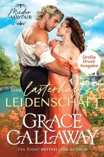Ihre lasterhafte Leidenschaft (Große Druckausgabe)