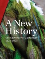A New History: : The University of Canterbury 1873-2023