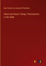 Album des Kaiserl. Königl. Theresianums (1746-1880)