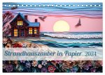 Strandhauszauber aus Papier (Tischkalender 2024 DIN A5 quer), CALVENDO Monatskalender