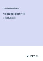 Angela Borgia; Eine Novelle