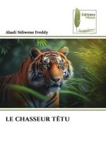 LE CHASSEUR T?TU