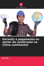 Garantir o pagamento no sector da construç?o na China continental