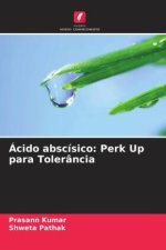 Ácido abscísico: Perk Up para Tolerância