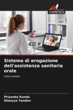 Sistema di erogazione dell'assistenza sanitaria orale