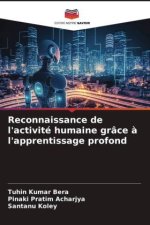 Reconnaissance de l'activité humaine grâce ? l'apprentissage profond