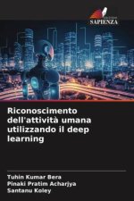 Riconoscimento dell'attivit? umana utilizzando il deep learning