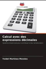Calcul avec des expressions décimales