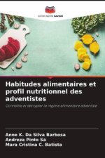 Habitudes alimentaires et profil nutritionnel des adventistes