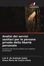Analisi dei servizi sanitari per le persone private della libert? personale