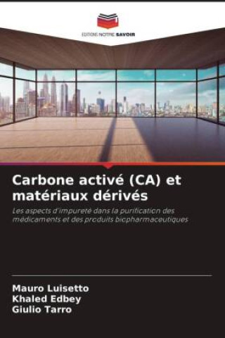 Carbone activé (CA) et matériaux dérivés