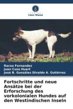 Fortschritte und neue Ansätze bei der Erforschung des vorkolonialen Hundes auf den Westindischen Inseln