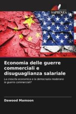 Economia delle guerre commerciali e disuguaglianza salariale