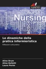 Le dinamiche della pratica infermieristica