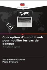 Conception d'un outil web pour notifier les cas de dengue