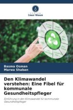Den Klimawandel verstehen: Eine Fibel für kommunale Gesundheitspfleger