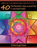 Libro de Colorear para Adultos Volumen 5