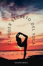 El Poder Secreto del Yoga