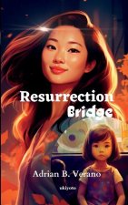 Resurrection Bridge