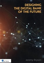 The Designing the Digital Bank of the Future