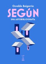 Según. Una Autobiografía
