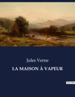 LA MAISON ? VAPEUR