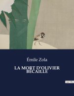 LA MORT D?OLIVIER BÉCAILLE