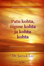 Patu kohta, ?iguse kohta ja kohtu kohta(Estonian Edition)