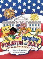 Happy Fourth of July History, Coloring, & Activity Book