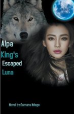 Alpha King's Escaped Luna