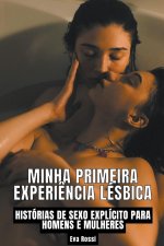 Minha Primeira Experi?ncia Lésbica