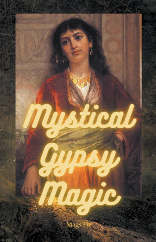 Mystical Gypsy Magic