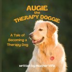 Augie the Therapy Doggie - The Tale of Becoming a Therapy Dog